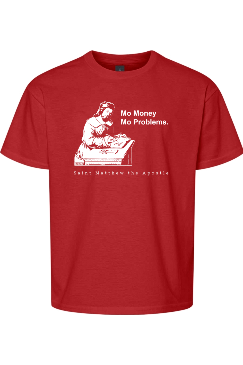 Mo Money Mo Problems - St. Matthew Youth T-Shirt