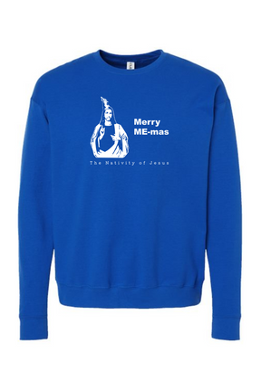 Merry ME-mas - The Nativity of Jesus Crewneck Sweatshirt