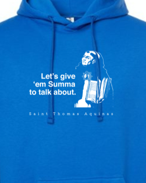 Let's Give 'em Summa to Talk About - St. Thomas Aquinas Hoodie Sweatshirt