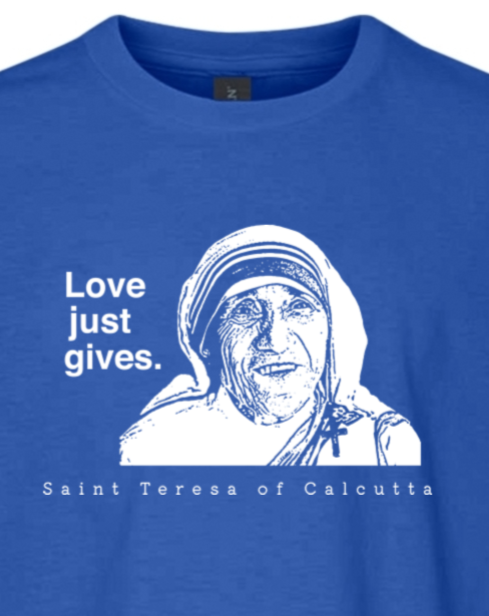 Love Just Gives - St. Teresa of Calcutta Youth T-Shirt