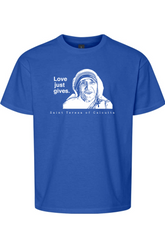 Love Just Gives - St. Teresa of Calcutta Youth T-Shirt