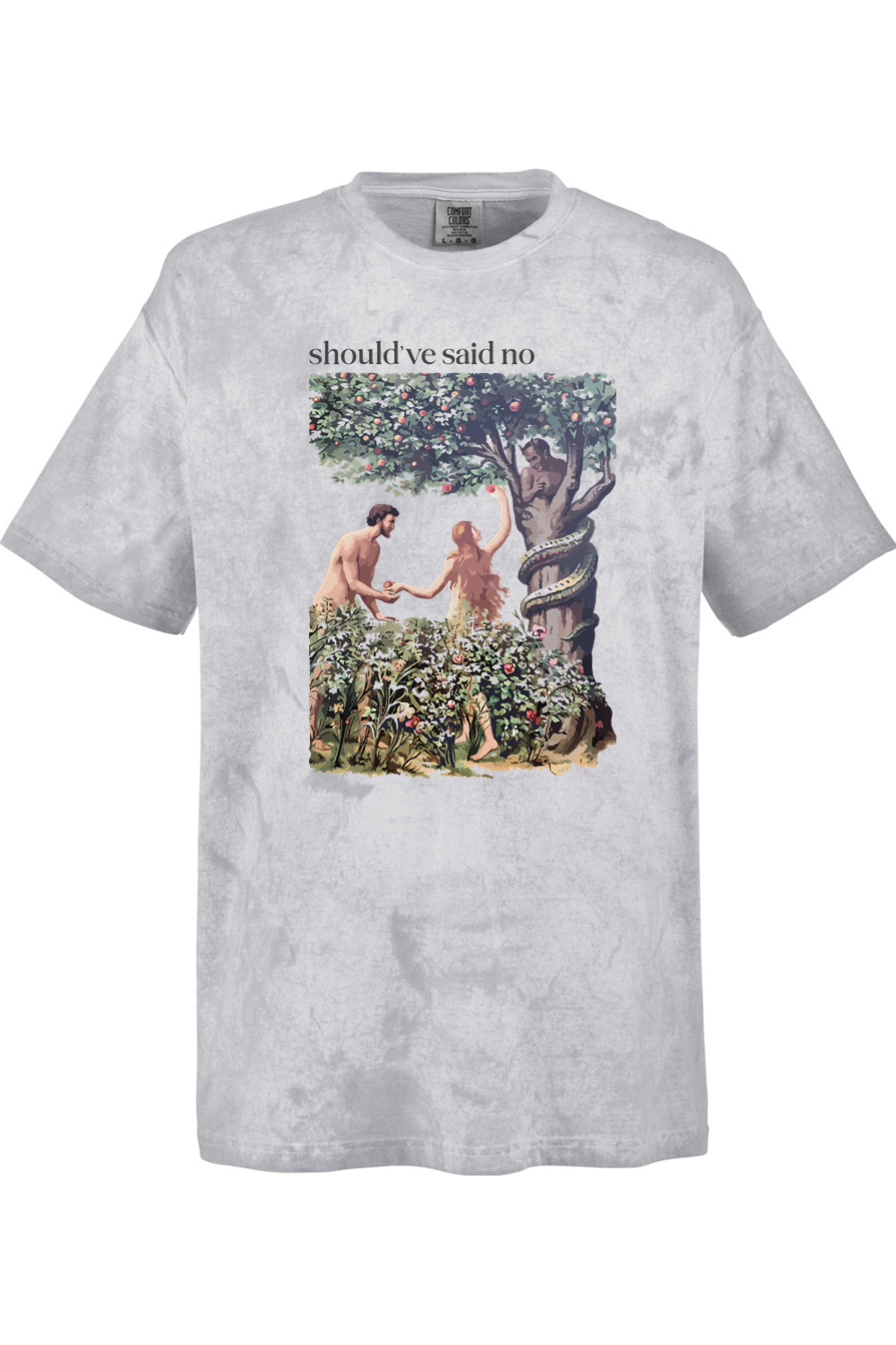 Should've Said No - Adam and Eve Adult T-shirt - Comfort Colors