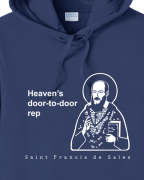 Heaven's Door-to-Door Rep - St. Francis de Sales Hoodie Sweatshirt