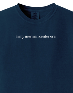 In My Newman Center Era Adult T-shirt - Comfort Colors