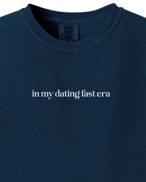 In My Dating Fast Era Adult T-shirt - Comfort Colors