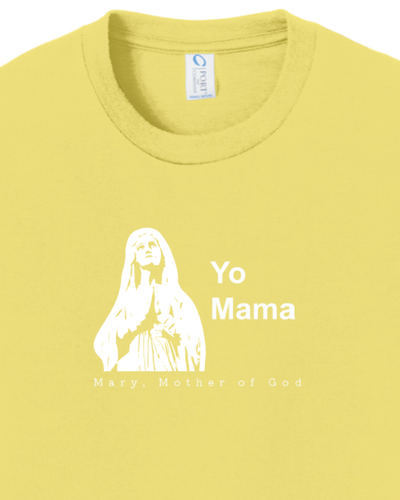 Yo Mama - Mary, Mother of God - Youth T-Shirt