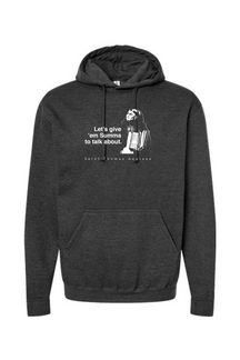 Let's Give 'em Summa to Talk About - St. Thomas Aquinas Hoodie Sweatshirt