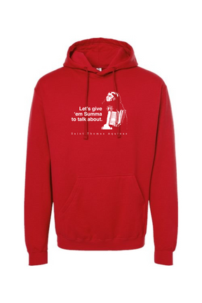 Let's Give 'em Summa to Talk About - St. Thomas Aquinas Hoodie Sweatshirt