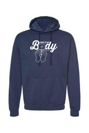 This is My Body, Consecration - Luke 22:19 Hoodie Sweatshirt