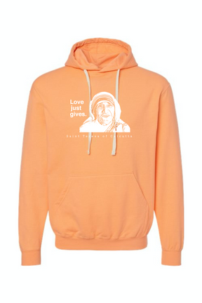 Love Just Gives - St. Teresa of Calcutta Hoodie Sweatshirt