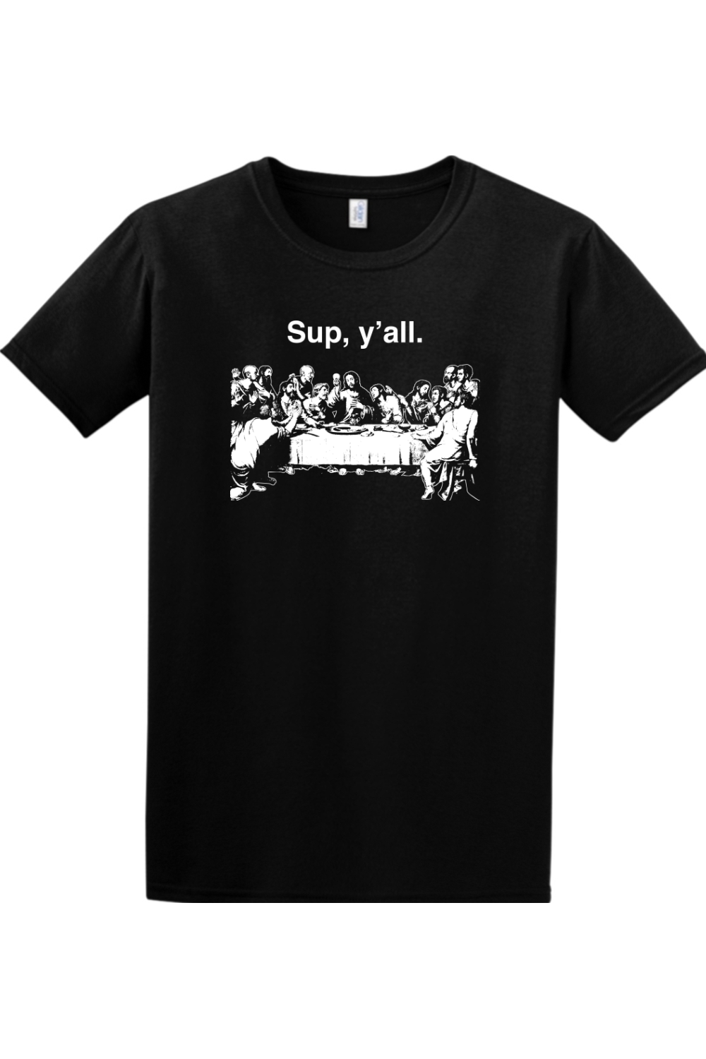 Sup y'all - Last Supper Adult T-Shirt