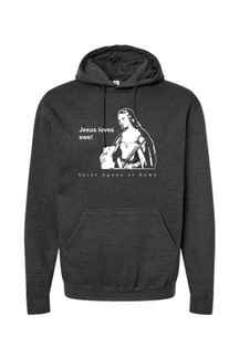 Jesus Loves Ewe - St. Agnes Hoodie Sweatshirt