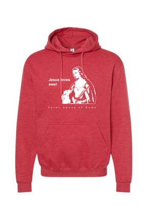 Jesus Loves Ewe - St. Agnes Hoodie Sweatshirt