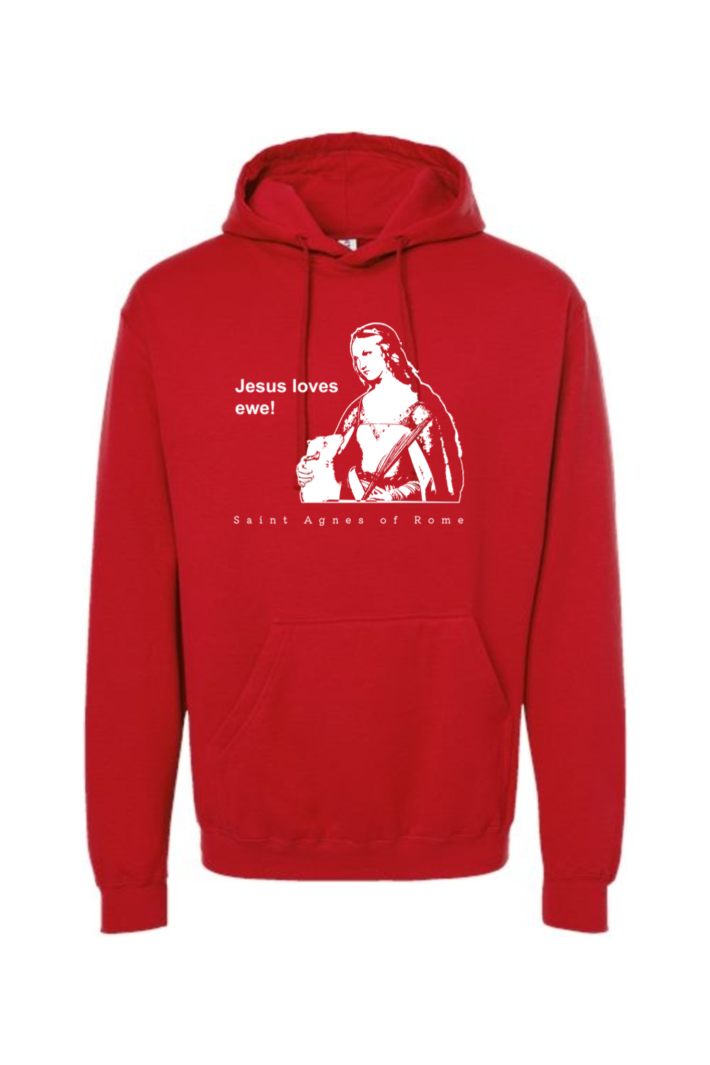 Jesus Loves Ewe - St. Agnes Hoodie Sweatshirt