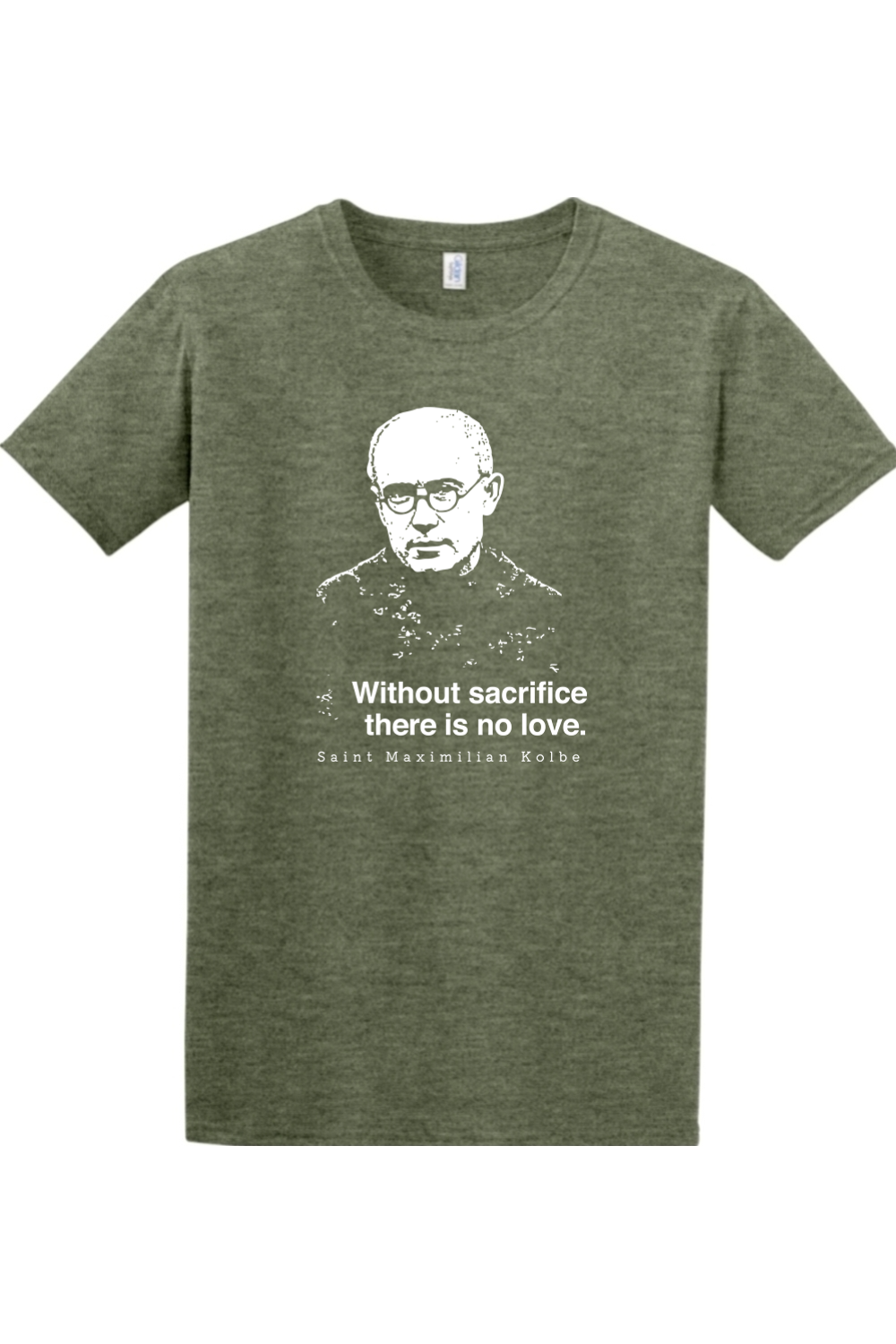 Without Sacrifice - St. Maximilian Kolbe Adult T-Shirt