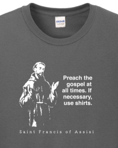 Preach the Gospel - St Francis of Assisi Long Sleeve
