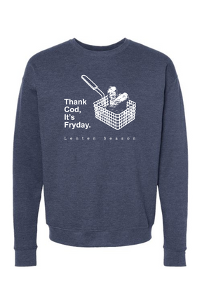 TCIF - Thank Cod, Its Fryday Fish Fry Crewneck Sweatshirt