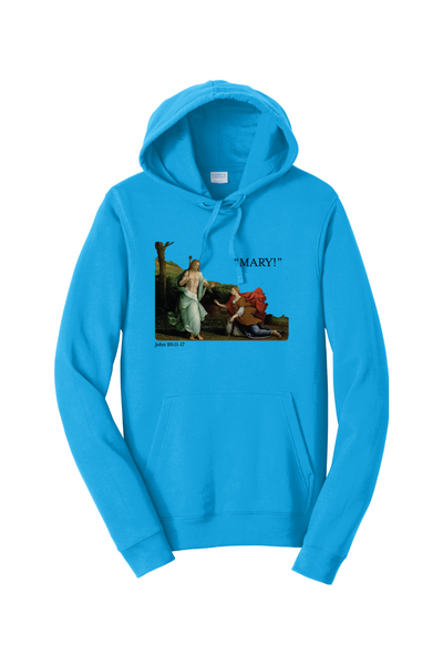"Mary!" - Mary Magdalene Hoodie Sweatshirt