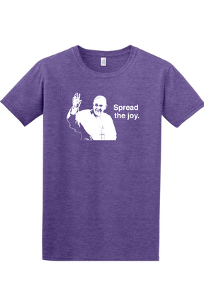 Spread the Joy - Pope Francis Adult T-Shirt