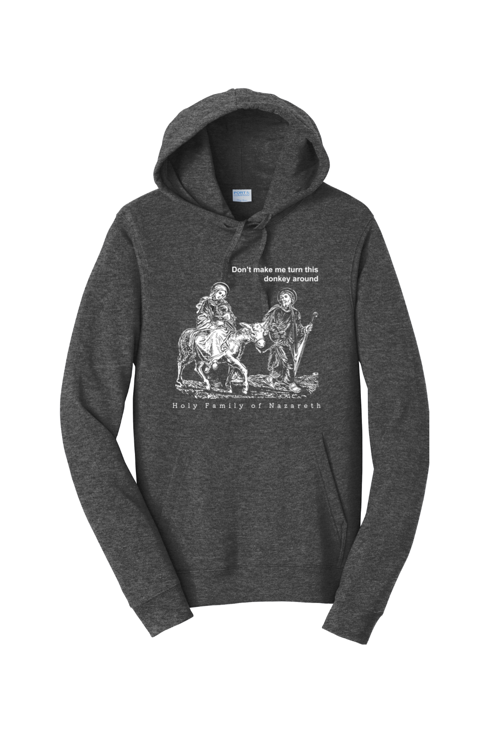 Turn this Donkey Around - Holy Family Hoodie Sweatshirt