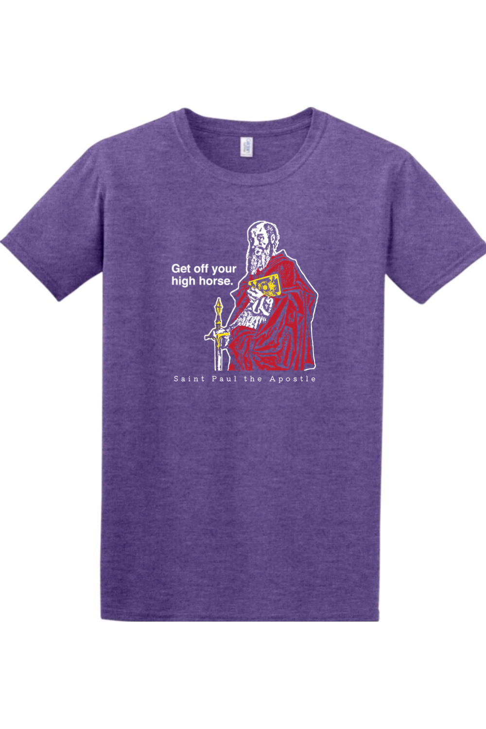 Get Off Your High Horse - St. Paul the Apostle Adult T-shirt