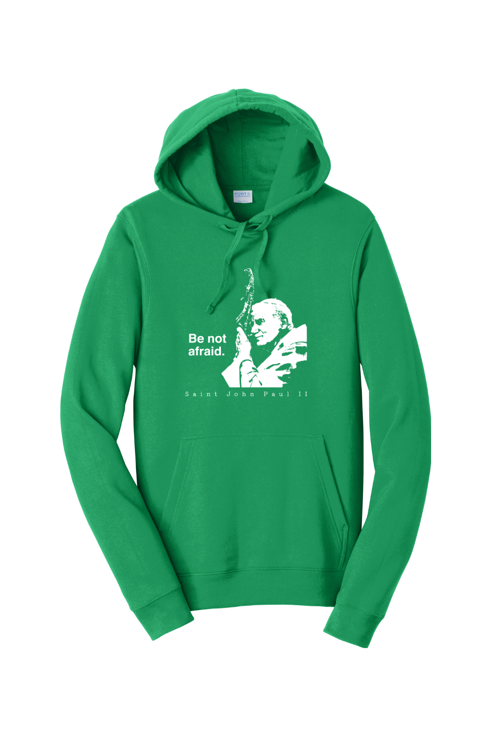 Be Not Afraid - St. John Paul II Hoodie Sweatshirt