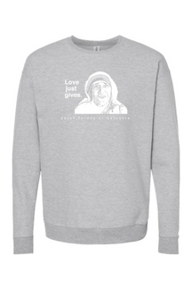 Love Just Gives - St. Teresa of Calcutta Crewneck Sweatshirt