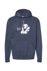 Be Not Afraid - St. John Paul II Hoodie Sweatshirt