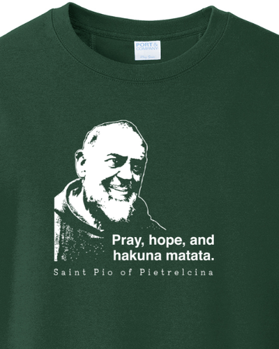 Hakuna Matata - St. Padre Pio - Crewneck Sweatshirt