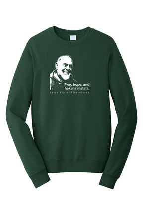 Hakuna Matata - St. Padre Pio - Crewneck Sweatshirt