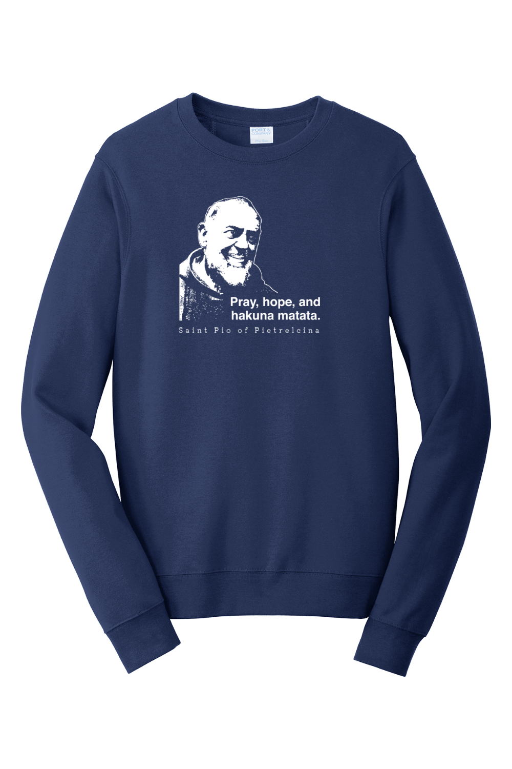 Hakuna Matata - St. Padre Pio - Crewneck Sweatshirt