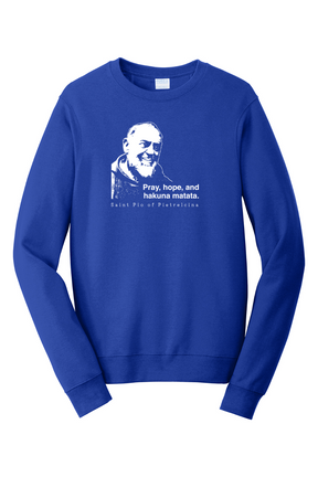 Hakuna Matata - St. Padre Pio - Crewneck Sweatshirt