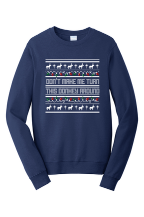 Turn This Donkey Around - Crewneck Sweatshirt