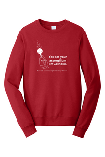 Bet Your Aspergillum - Rite of Sprinkling - Crewneck Sweatshirt