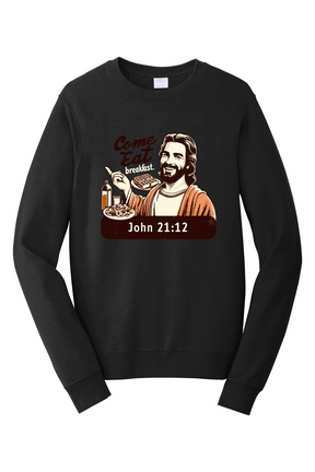 Come Eat Breakfast John 21:12 - Crewneck Sweatshirt