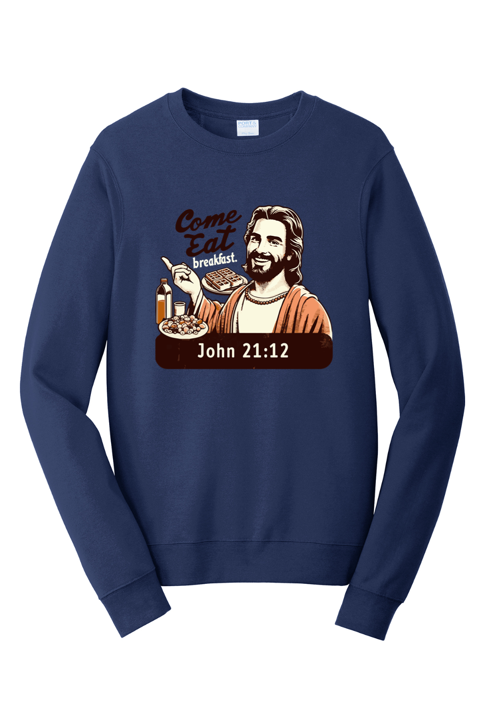 Come Eat Breakfast John 21:12 - Crewneck Sweatshirt