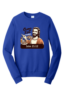 Come Eat Breakfast John 21:12 - Crewneck Sweatshirt