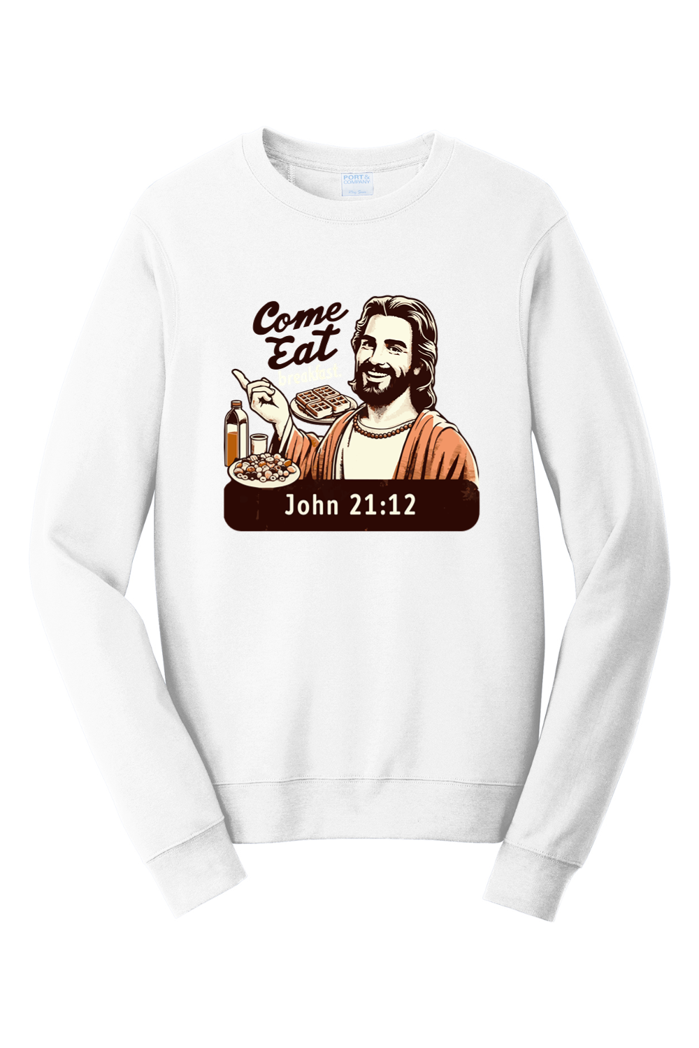 Come Eat Breakfast John 21:12 - Crewneck Sweatshirt