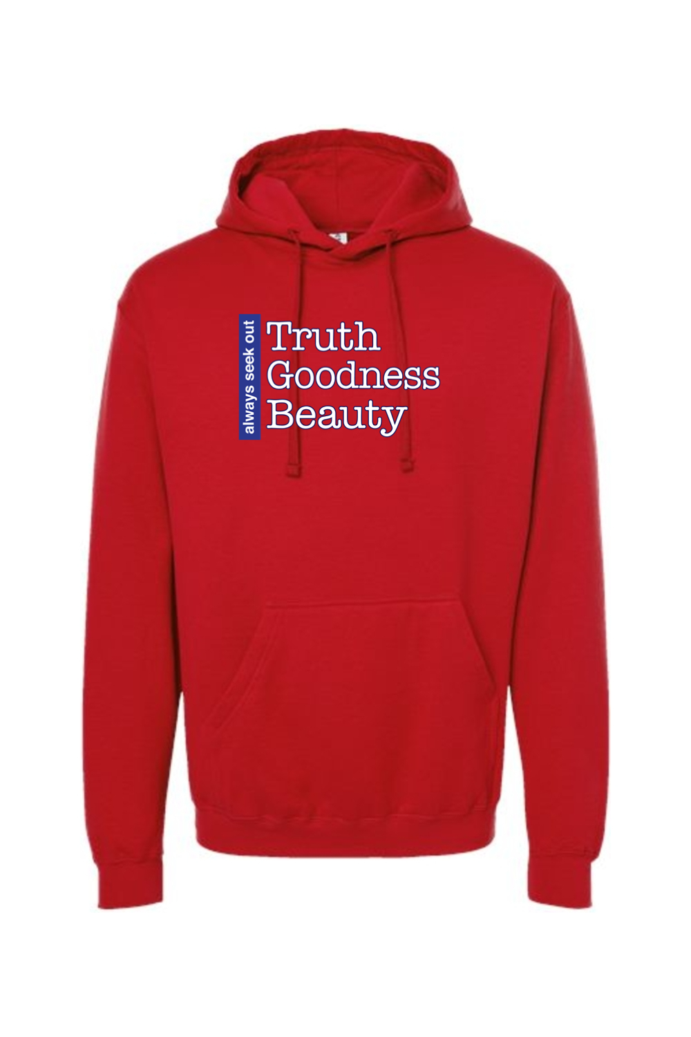 Truth Goodness Beauty - Transcendentals Hoodie Sweatshirt