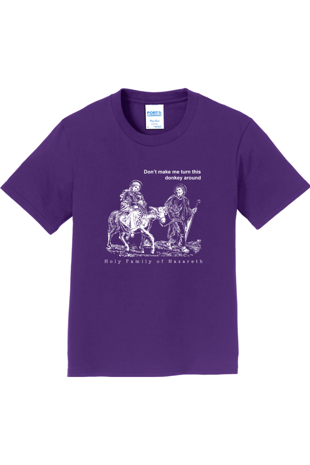 Turn This Donkey Around - Holy Family - Youth T-Shirt