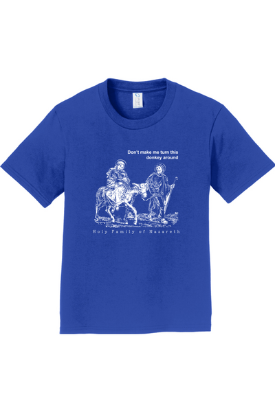 Turn This Donkey Around - Holy Family - Youth T-Shirt