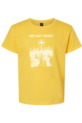 We Got Spirit - Pentecost Youth T-Shirt