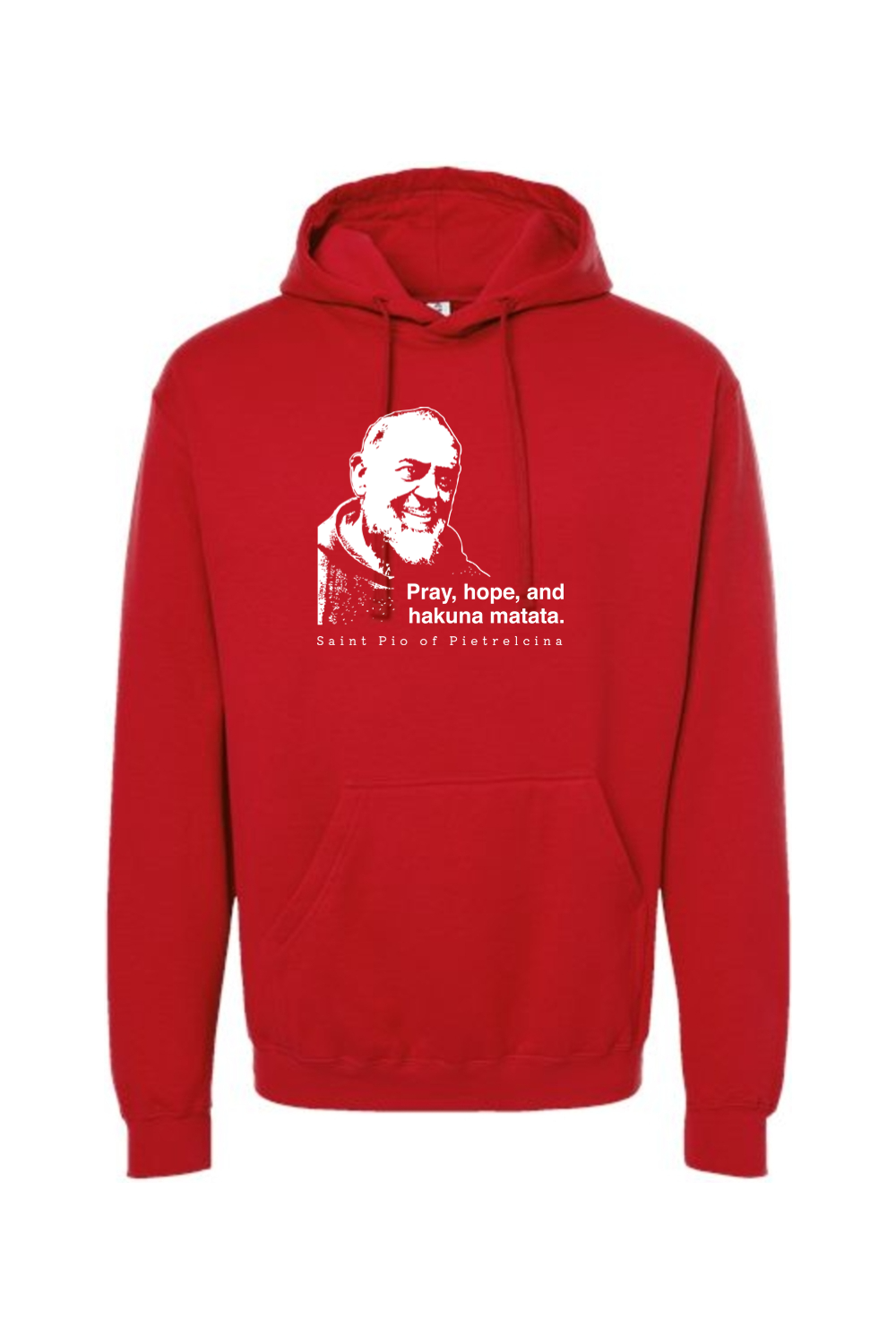 Hakuna Matata - St. Padre Pio Hoodie Sweatshirt