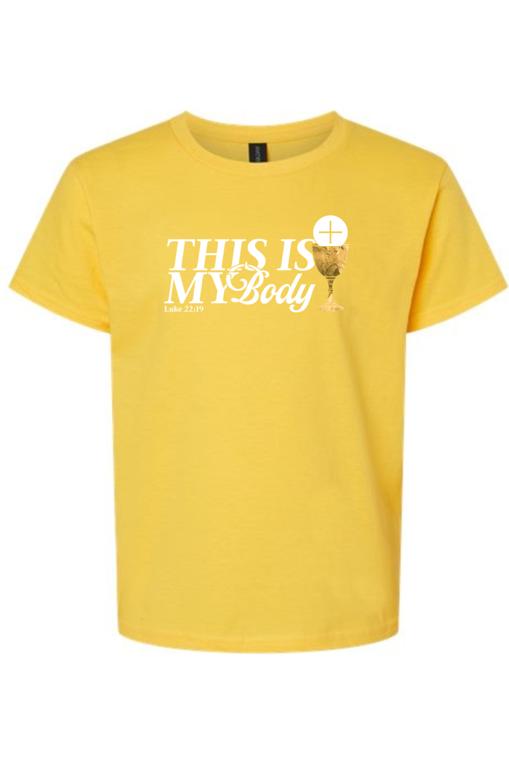 This is My Body Chalice - Luke 22:19 Youth T-Shirt