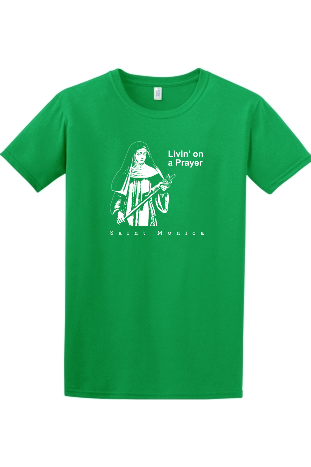 Livin' on a Prayer - St. Monica Adult T-shirt