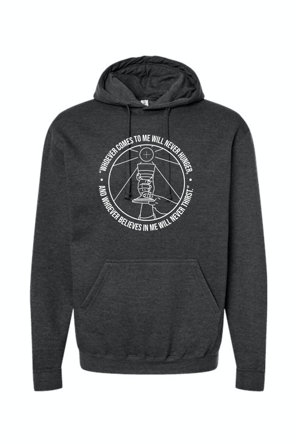 Whoever Comes to Me - John 6:35 Hoodie Sweatshirt