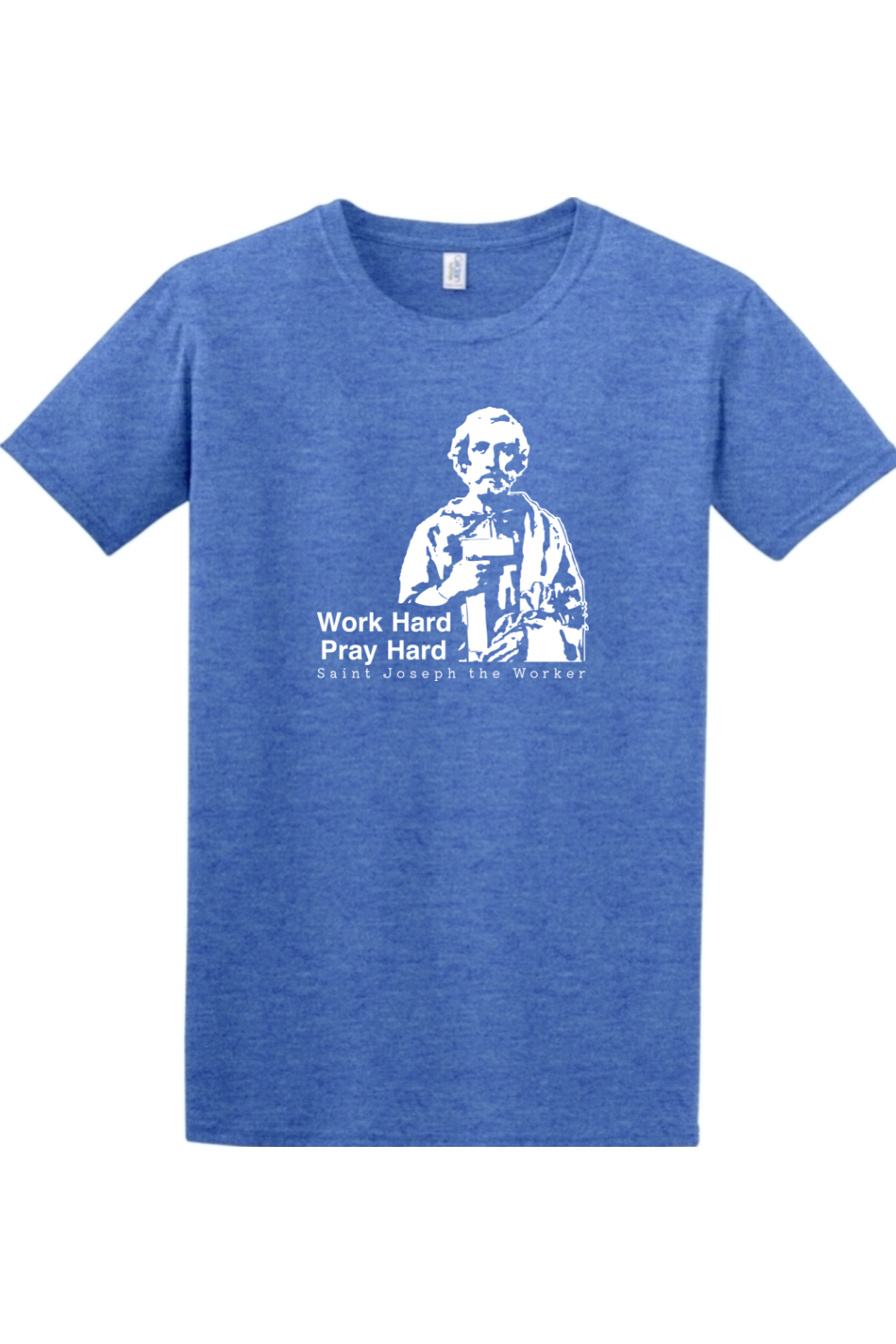 a blue t - shirt with a  picture of St. Joseph the Worker that says "Work Hard, Pray Hard"