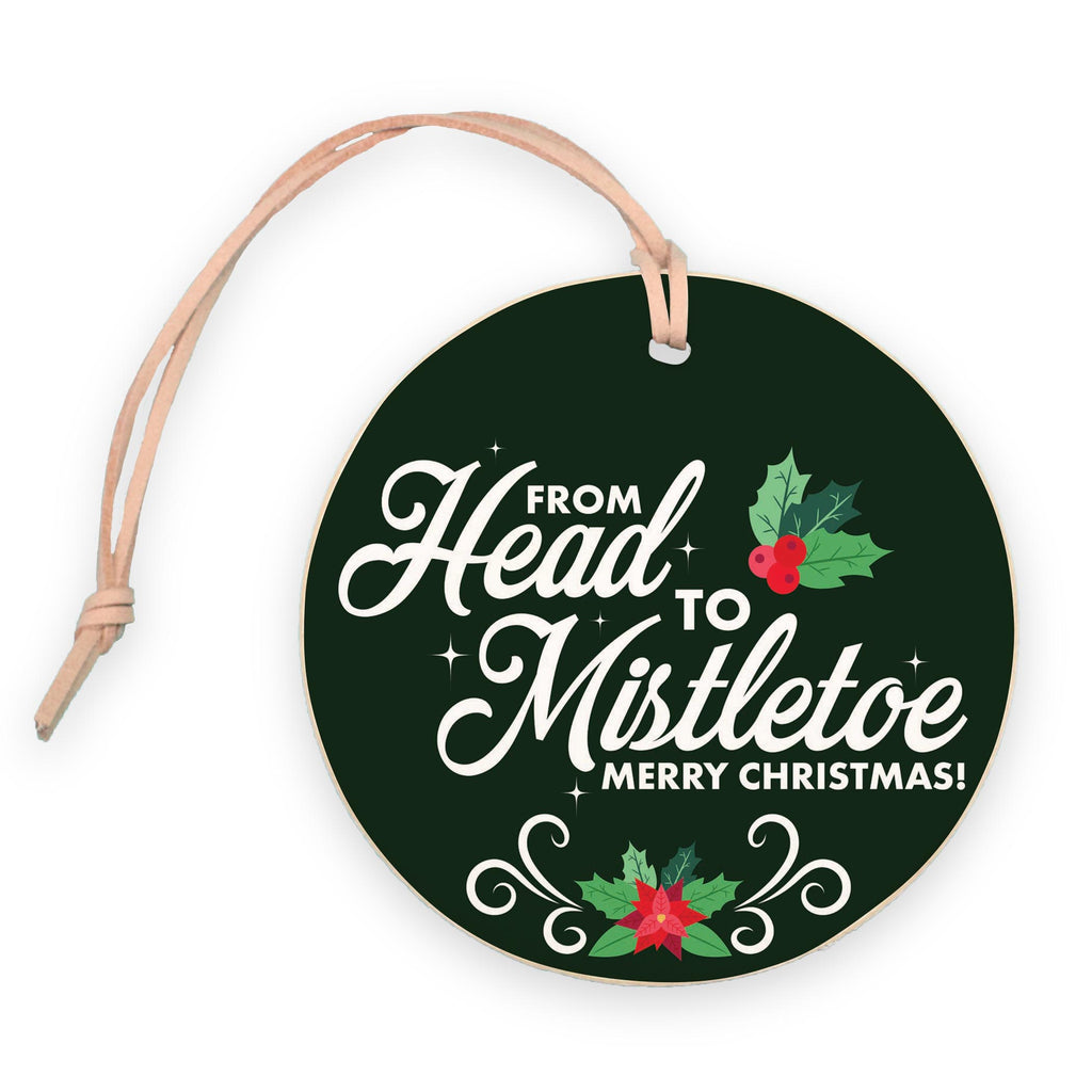 From Head to Mistletoe  4" Round Ornament -0