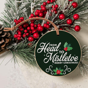 From Head to Mistletoe  4" Round Ornament -4