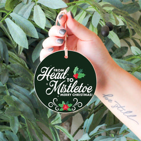 From Head to Mistletoe  4" Round Ornament -6